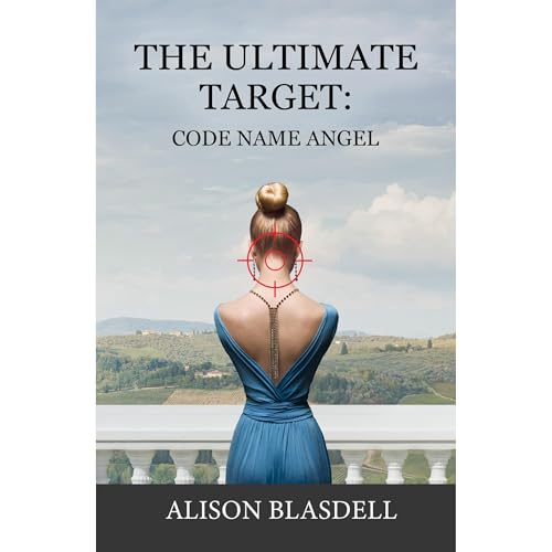 The Ultimate Target: Code Name Angel by Alison Blasdell episode artwork