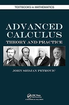 Advanced Calculus: Theory and Practice