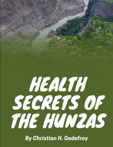 Health Secrets of the hunzas