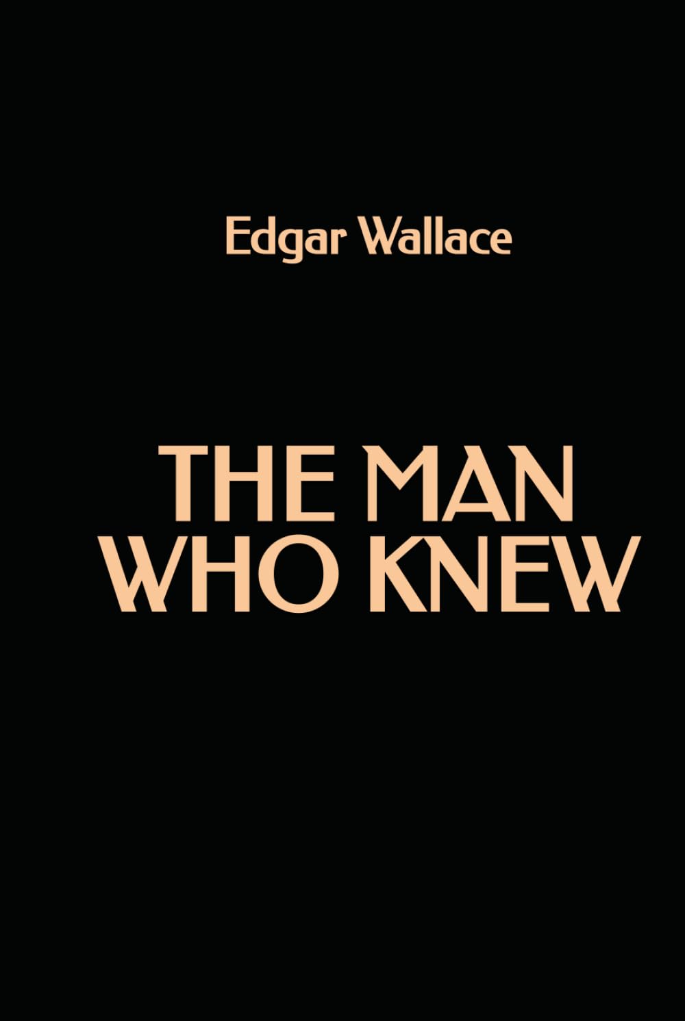 The Man Who Knew