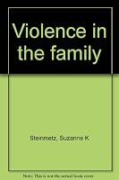 Violence in the family 0396068642 Book Cover