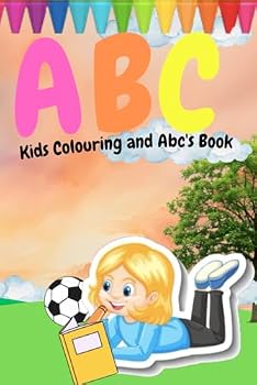 Paperback ABC: Kids Colouring and Abc's Book (Kid's Korner) Book