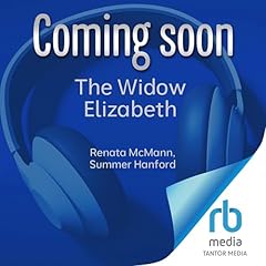The Widow Elizabeth Audiolibro Por Renata McMann, Summer Hanford arte de portada