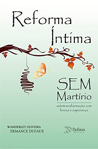 Reforma íntima sem martírio