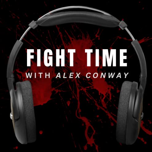 Fight Time with Alex Conway