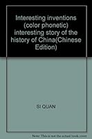 Interesting inventions (color phonetic) interesting story of the history of China(Chinese Edition) 7534224810 Book Cover