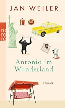 Antonio im Wunderland - Book #2 of the Meine italienische Sippe