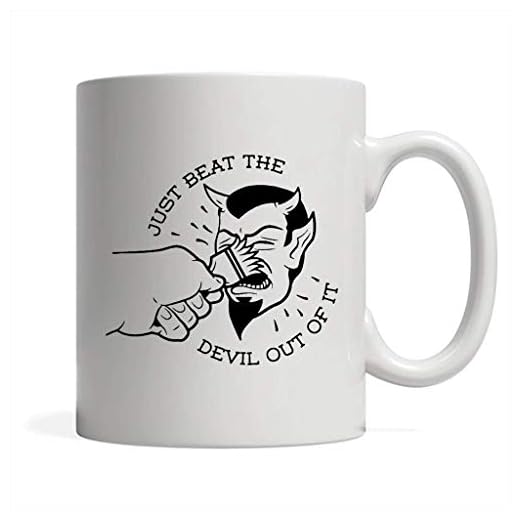 Just Beat The Devil Out Of It (w) - Full-Wrap Coffee White Mug