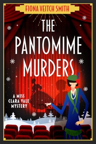 The Pantomime Murders: A Totally Addictive Cozy Murder Mystery
