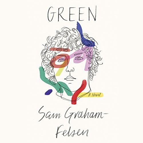 Page de couverture de Green: A Novel Audiobook by Sam Graham-Felsen