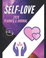 Self-Love 2020 Planner and Journal 1673295940 Book Cover