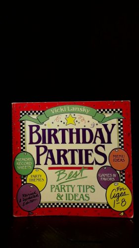 Vicki Lansky's Birthday Parties 0916773108 Book Cover