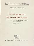 limiti funzioni fratte  Regolamento della modalità dei diritti. Contenuto e limiti della funzione sociale secondo Rosmini