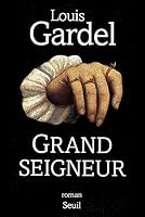 Grand Seigneur 2020348888 Book Cover