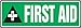 Accuform MFSD559VP Plastic Safety Sign,"First AID" with Graphic, 4" Length x 12" Width x 0.055" Thickness, White/Black on Green