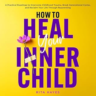 How to Heal Your Inner Child cover art