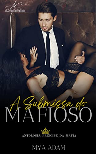 A submissa do mafioso - Adam, Mya