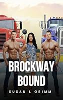 Brockway Bound: First Book in The Brockway Bachelors Series 1968593292 Book Cover