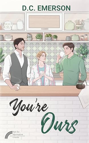You're Ours (Not So Normative)