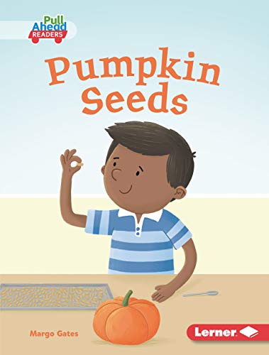 Pumpkin Seeds (Plant Life Cycles (Pull Ahead Readers — Fiction)) (English Edition)