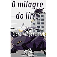 O milagre do l&iacute;rio