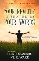 Your Reality Is Shaped By Your Words 1684892244 Book Cover