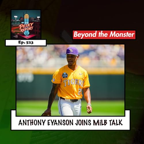 Episode 523: Anthony Eyanson Joins MiLB Talk