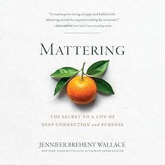 Mattering Audiolibro Por Jennifer Breheny Wallace arte de portada