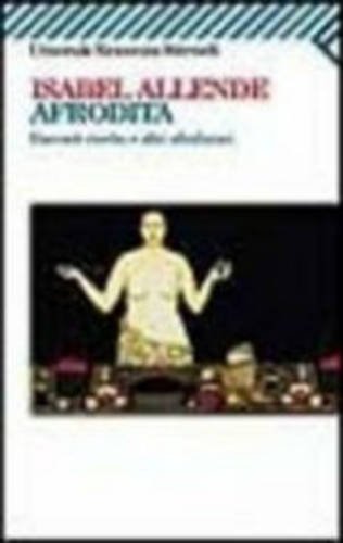 Afrodita. Racconti, ricette e altri afrodisiaci