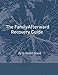 The Family Afterward Recovery Guide: A Complete 12 Step Meeting Format & Workbook