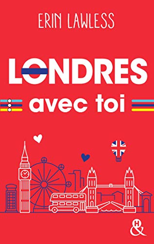 Télécharger Londres avec toi : Un été pour s'aimer, et plus si affinités... (&H) Gratuit