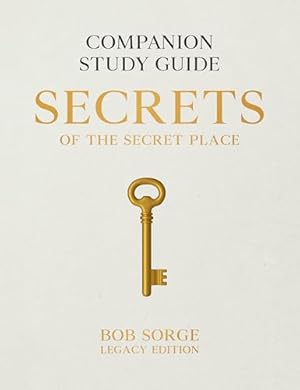 Book cover Secrets of the Secret Place: Companion Study Guide (Legacy Edition)