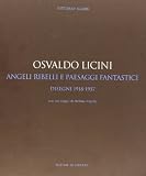  Osvaldo Licini. Angeli ribelli e paesaggi fantastici. Disegni 1918-1957