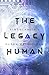 The Legacy Human (Singularity #1) (Singularity Series)