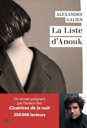 La liste d'Anouk: Par l'auteur des Cicatrices de la nuit, 200 000 lecteurs