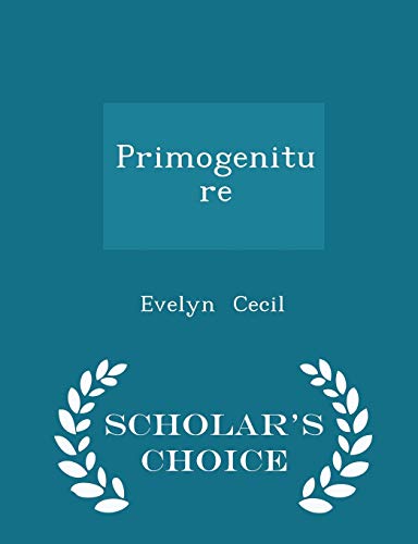 Primogeniture - Scholar's Choice Edition 1298100526 Book Cover