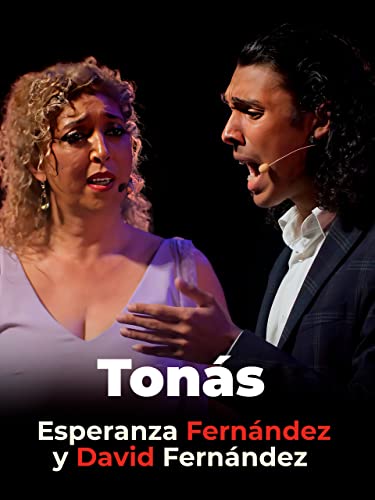 Tonás. Se prohíbe el cante. Esperanza Fernández y David Fernández