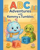 ABC Adventures with Kemmy and Tumbles B0F5MWYRYT Book Cover