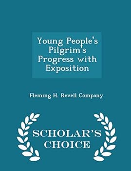 Paperback Young People's Pilgrim's Progress with Exposition - Scholar's Choice Edition Book