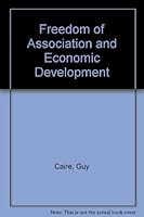 Freedom of Association and Economic Development 9221014665 Book Cover