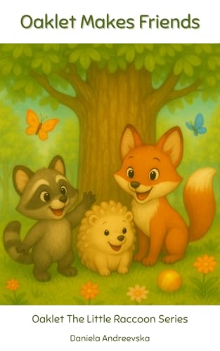 Oaklet Makes Friends (Oaklet The Little Raccoon)