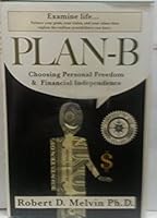 Plan-B Choosing Personal Freedom & Financial Independence 1933321261 Book Cover