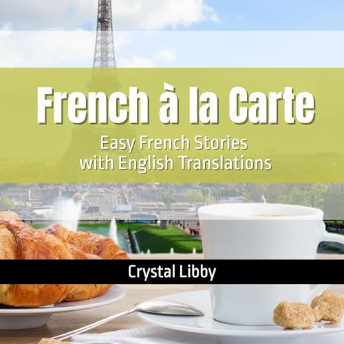 French &amp;agrave; la Carte by Crystal Libby episode artwork