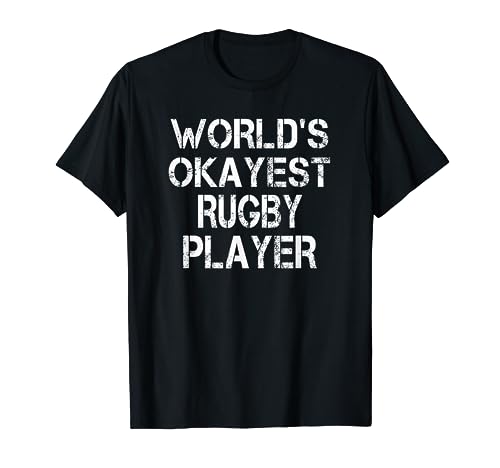 World's Okayest Rugby Player Tshirt
