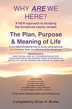 Paperback Why are we Here?: The Plan, Purpose & Meaning of Life Book