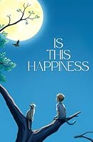 Is This Happiness B0F5W8FBR4 Book Cover