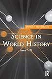 Science in World History (Themes in World History)
