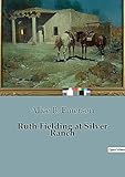  Ruth Fielding at Silver Ranch