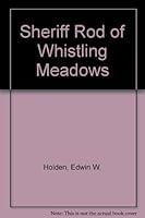 Sheriff Rod of Whistling Meadows 053310856X Book Cover