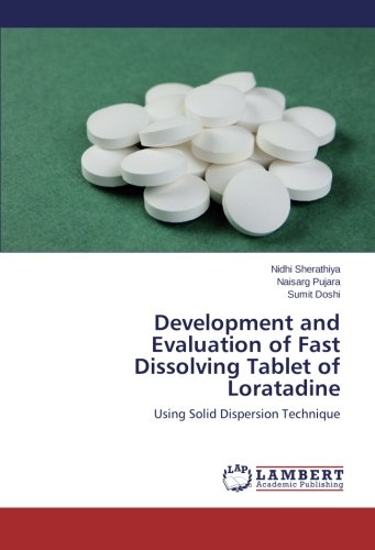 Development and Evaluation of Fast Dissolving Tablet of Loratadine